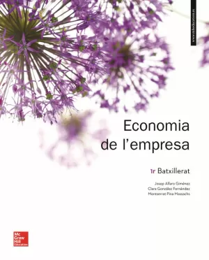 LA - ECONOMIA DE L'EMPRESA 1ER. BATXILLERAT. LLIBRE ALUMNE.