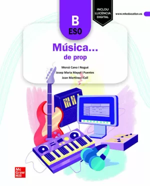 MUSICA ... DE PROP - ESO B. LLIBRE DE L'ALUMNE