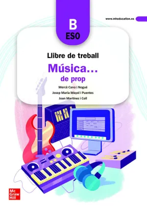 MÚSICA... DE PROP ESO - B. QUADERN DE TREBALL