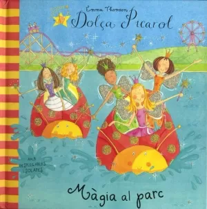 MAGIA AL PARC - DOLÇA PICAROL