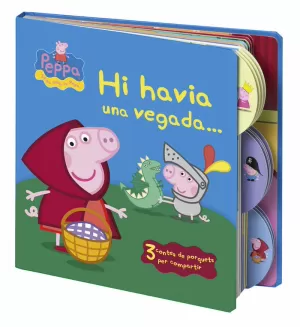 HI HAVIA UNA VEGADA... (PEPA, LA PORQUETA)