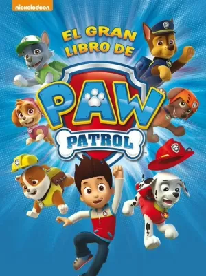 EL GRAN LIBRO DE PAW PATROL (PAW PATROL. LIBRO REGALO)