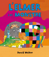 L'ELMER I EL MONSTRE (L'ELMER. PRIMERES LECTURES)