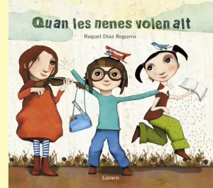 QUAN LES NENES VOLEN ALT QUAN LES NENES VOLEN ALT