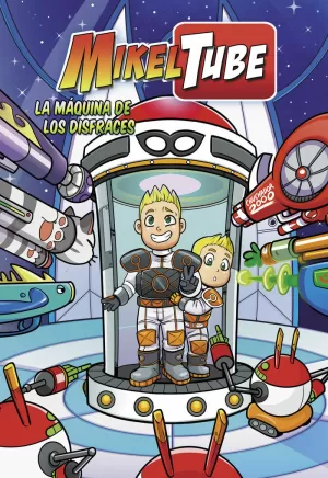 LA MÁQUINA DE LOS DISFRACES (MIKELTUBE) LA MÁQUINA DE LOS DISFRACES (MIKELTUBE)