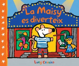 LA MAISY ES DIVERTEIX (MAISY. TOT CARTRÓ) LA MAISY ES DIVERTEIX (MAISY. TOT CARTRÓ)