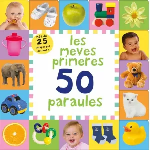 LES MEVES 50 PRIMERES PARAULES LES MEVES 50 PRIMERES PARAULES