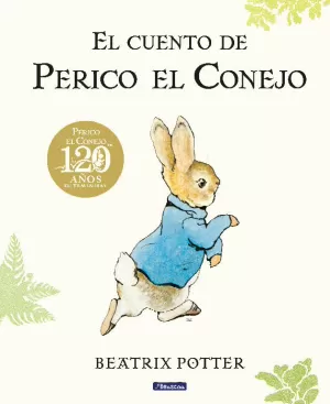 EL CUENTO DE PERICO EL CONEJO. 120 ANIVERSARIO