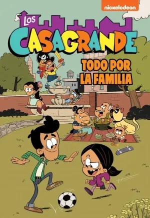 TODO POR LA FAMILIA (LOS CASAGRANDE - UNA CASA DE LOCOS. CÓMIC 2)