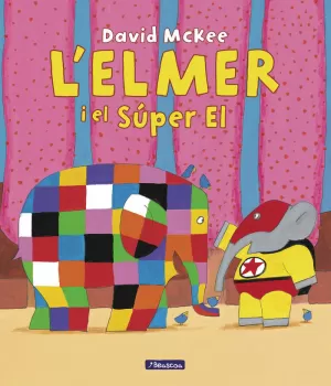 L'ELMER. UN CONTE - L'ELMER I EL SÚPER EL