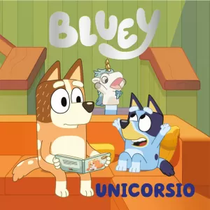 BLUEY. UN CUENTO - UNICORSIO (EDICIÓN EN ESPAÑOL)