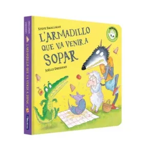 L'ARMADILLO QUE VA VENIR A SOPAR (L'OVELLETA QUE VA VENIR A SOPAR. LLIBRE DE CAR L'ARMADILLO QUE VA VENIR A SOPAR (L'OVELLETA QUE VA VENIR A SOPAR. LLIBRE DE CAR
