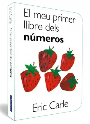 EL MEU PRIMER LLIBRE DELS NÚMEROS (COL·LECCIÓ ERIC CARLE)