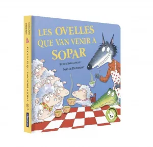 LES OVELLES QUE VAN VENIR A SOPAR (L'OVELLETA QUE VA VENIR A SOPAR. LLIBRE DE CA