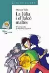 JULIA I EL FALCO MALTES,LA