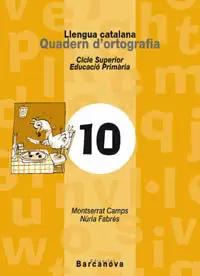 QUADERN D'ORTOGRAFIA 10 LLENGUA CATALANA