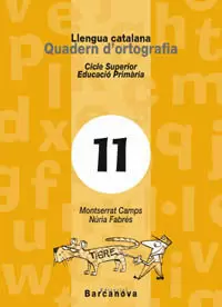 QUADERN D'ORTOGRAFIA 11 LLENGUA CATALANA