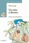 UN ESTIU A BORNEO