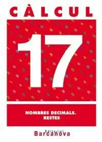 CÀLCUL 17. NOMBRES DECIMALS. RESTES