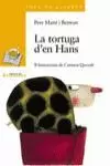 LA TORTUGA D ' EN HANS