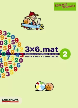 3X6.MAT 2, MATEMÀTIQUES, 1 EDUCACIÓ PRIMÀRIA (CATALUNYA, ILLES BALEARS).