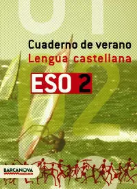 LENGUA CASTELLANA 2 ESO CUADERNO DE VERANO