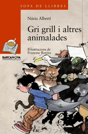 124. GRI GRILL I ALTRES ANIMALADES