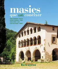 MASIES DE CATALUNYA QUE CAL CONÈIXER MASIES DE CATALUNYA QUE CAL CONÈIXER