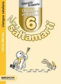 QUADERN 6 NOU SALTAMARTÍ, LLENGUA CATALANA, 2 EDUCACIÒ PRIMARIA