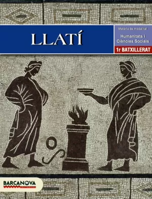 LLATÍ 1 BATXILLERAT. LLIBRE DE L ' ALUMNE