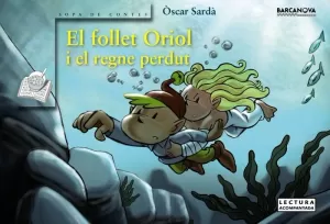 EL FOLLET ORIOL I EL REGNE PERDUT