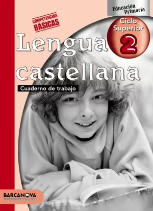 LENGUA CASTELLANA 2, 6 EDUCACIÓN PRIMARIA (BALEARES, CATALUÑA). CUADERNO DE TRAB