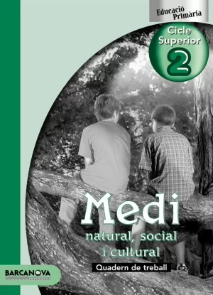 MEDI NATURAL, SOCIAL I CULTURAL CS 2. QUADERN DE TREBALL