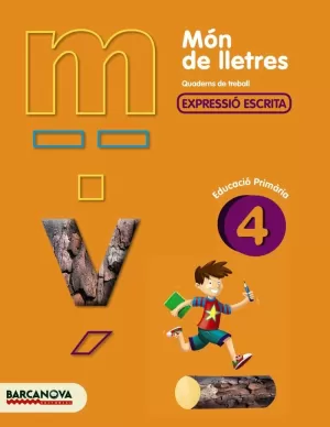 MÓN DE LLETRES, EXPRESSIÓ ESCRITA, 4 EDUCACIÓ PRIMÀRIA (BALEARES, CATALUÑA). QUA