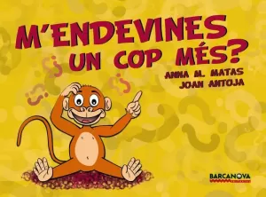 M'ENDEVINES UN COP MÉS?