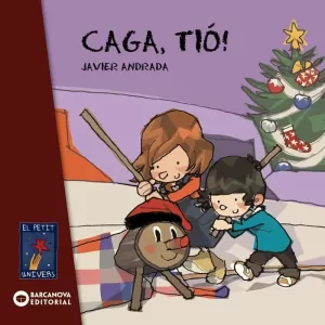 CAGA, TIÓ!