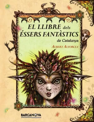 EL LLIBRE DELS ÉSSERS FANTÀSTICS DE CATALUNYA