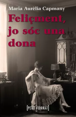 FELIÇMENT, JO SÓC UNA DONA