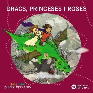 DRACS, PRINCESES I ROSES