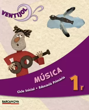 VENTIJOL 1 CI. MÚSICA. LLIBRE DE L ' ALUMNE