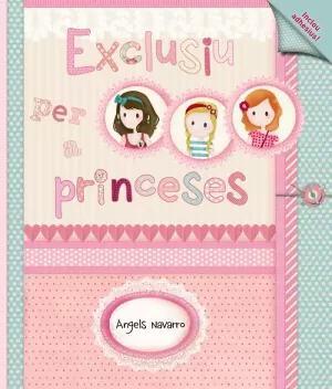 EXCLUSIU PER A PRINCESES