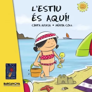 L ' ESTIU ÉS AQUÍ!