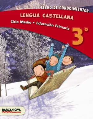 LENGUA CASTELLANA 3º CM. LIBRO DE CONOCIMIENTOS