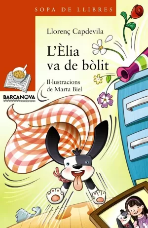 L ' ÈLIA VA DE BÒLIT