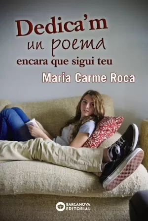 DEDICA ' M UN POEMA ENCARA QUE SIGUI TEU