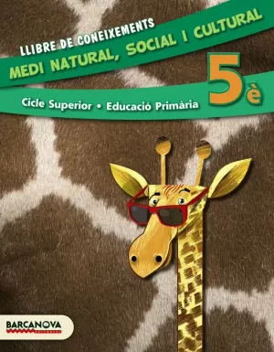 MEDI NATURAL, SOCIAL I CULTURAL 5È CS. LLIBRE DE CONEIXEMENTS (ED. 2014)
