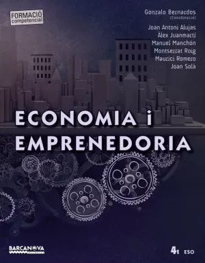 ECONOMIA I EMPRENEDORIA 4T ESO. LLIBRE DE L ' ALUMNE