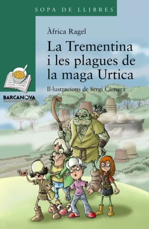 TREMENTINA I LES PLAGUES DE LA MAGA URTICA