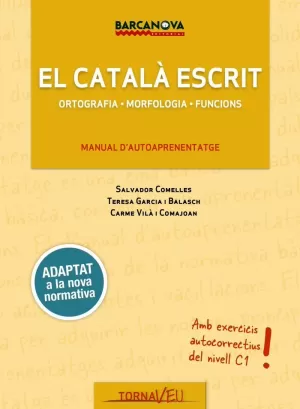 EL CATALÀ ESCRIT 2017 NOVA NORMATIVA