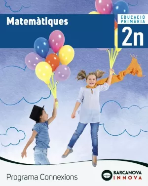 MATEMÀTIQUES 2. LLIBRE DE L'ALUMNE. PROGRAMA CONNEXIONS